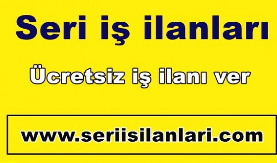 Seri İş İlanları